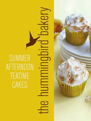 cover image of Hummingbird Bakery Summer Afternoon Teatime Cakes
